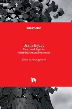 Hardcover Brain Injury: Functional Aspects, Rehabilitation and Prevention Book