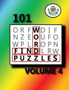 101 Word Find Puzzles Vol. 4: Themed Word Searches, Puzzles to Sharpen Your Mind (Large 101 Themed Word Search Series) (Volume 4)