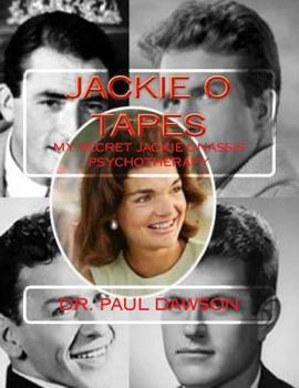 Paperback Jackie O Tapes: My Secret Jackie Onassis Psychotherapy Book