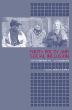 Paperback Youth Policy and Social Inclusion: Critical Debates with Young People Book