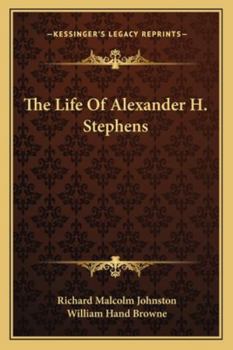 Paperback The Life Of Alexander H. Stephens Book