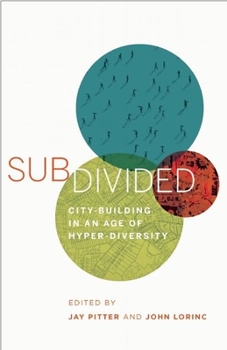 Paperback Subdivided: City-Building in an Age of Hyper-Diversity Book