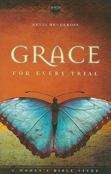 Paperback Grace for Every Trial: A Women's Bible Study Book