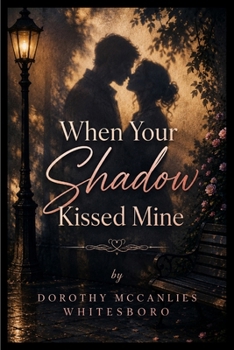 Paperback When Your Shadow Kissed Mine Book