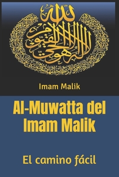 Paperback Al-Muwatta del Imam Malik: El camino f?cil [Spanish] Book