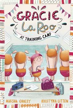 Gracie Laroo at Training Camp - Book  of the Gracie LaRoo