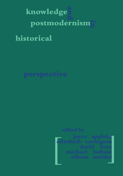 Paperback Knowledge and Postmodernism in Historical Perspective Book