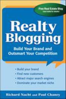 Paperback Realty Blogging: Build Your Brand and Out-Smart Your Competition Book