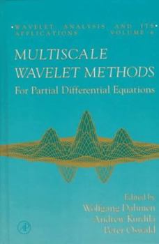 Hardcover Multiscale Wavelet Methods for Partial Differential Equations: Volume 6 Book