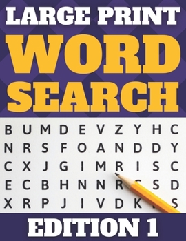 Paperback Large Print Word Search: 80 Large Print Word Searches for Adults & Seniors (Word Set Edition 1) [Large Print] Book