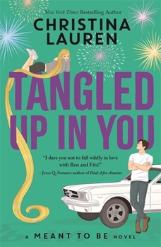 Paperback Tangled Up In You: A Meant to Be Novel Book