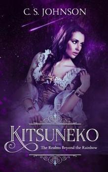 Paperback Kitsuneko: A Companion Novella to The Realms Beyond the Rainbow Book