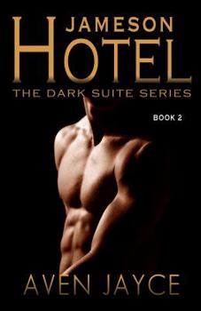 Jameson Hotel (Dark Suite Series: Book 2) - Book  of the Jameson Hotel