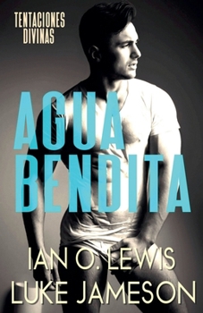 Paperback Agua Bendida- Un Romance Gay Divino [Spanish] Book