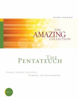 Paperback The Pentateuch: Genesis, Exodus, Leviticus, Numbers, and Deuteronomy (The Amazing Collection: The Bible, Book by Book) Book