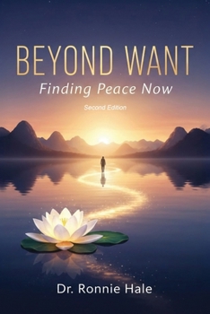 Paperback Beyond Want: Finding Peace Now Book