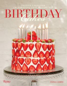 Hardcover Birthday Cakes: Festive Cakes for Celebrating That Special Day Book