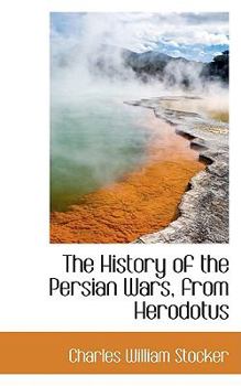 Paperback The History of the Persian Wars, from Herodotus Book