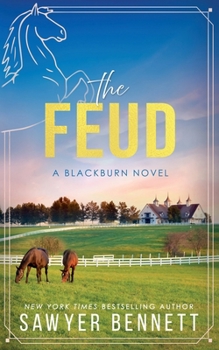 The Feud: A Blackburn Novel (Bluegrass Empires)