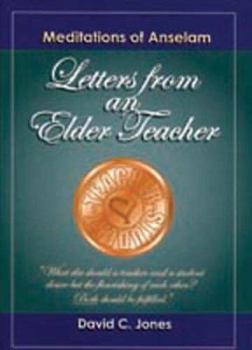Hardcover Meditations of Anselam: Letters from an Elder Teacher Book