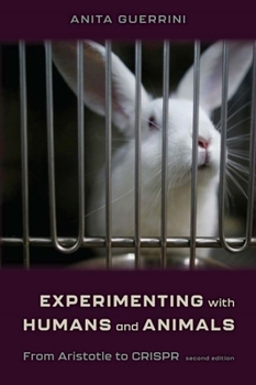 Paperback Experimenting with Humans and Animals: From Aristotle to Crispr Book