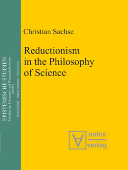 Hardcover Reductionism in the Philosophy of Science Book