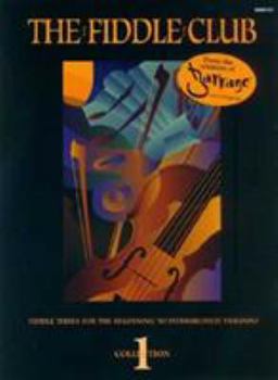 Paperback The Fiddle Club: Fiddle Tunes for the Beginning to Intermediate Violinist Book