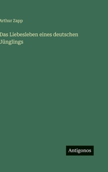 Hardcover Das Liebesleben eines deutschen Jünglings [German] Book
