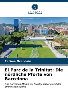 Paperback El Parc de la Trinitat: Die nördliche Pforte von Barcelona [German] Book