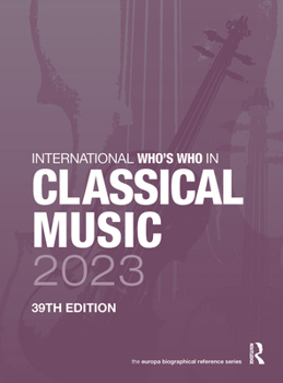 Hardcover International Who's Who in Classical Music 2023 Book