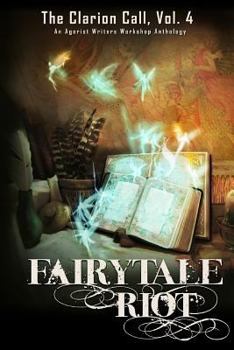 Paperback Fairy Tale Riot: The Clarion Call, Vol. 4 Book