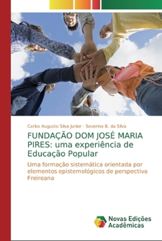 Paperback Fundação Dom José Maria Pires: uma experiência de Educação Popular [Portuguese] Book