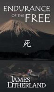 Endurance of the Free (Miraibanashi, Book 3) - Book #3 of the Miraibanashi