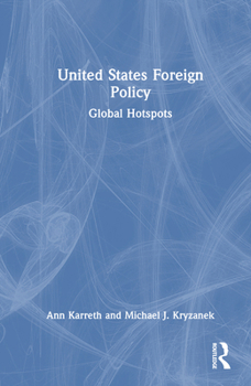 Hardcover United States Foreign Policy: Global Hotspots Book