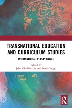 Paperback Transnational Education and Curriculum Studies: International Perspectives Book