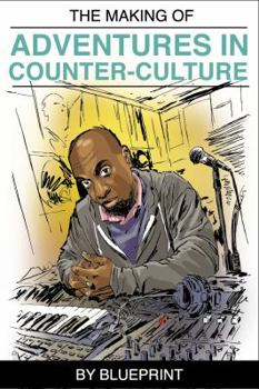 Paperback The Making of Adventures in Counter-Culture Book