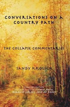 Paperback Conversations On A Country Path: The Collapse Commentaries Book