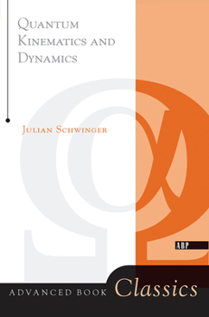 Hardcover Quantum Kinematics And Dynamic Book