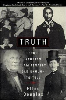 Mass Market Paperback Truth: Four Stories I Am Finally Old Enough to Tell Book