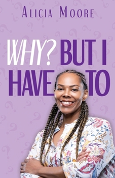 Paperback Why? But I Have To Book
