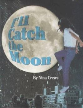 Hardcover I'll Catch the Moon Book