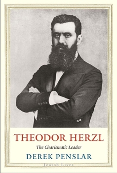 Theodor Herzl: The Charismatic Leader - Book  of the Jewish Lives