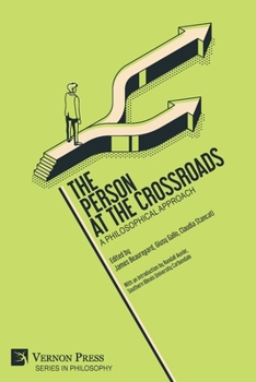 Paperback The Person at the Crossroads: A Philosophical Approach Book
