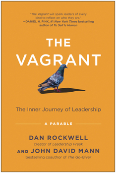 Hardcover The Vagrant: The Inner Journey of Leadership: A Parable Book