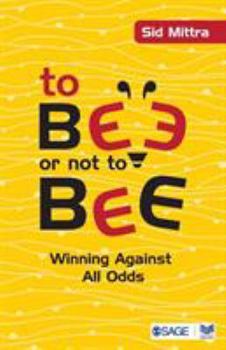 Paperback To Bee or Not to Bee: Winning Against All Odds Book