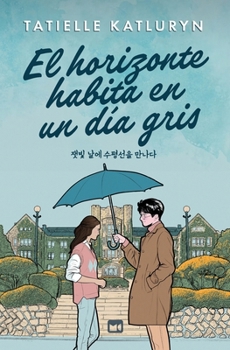 Paperback E﻿l horizonte habita en un día gris [Spanish] Book