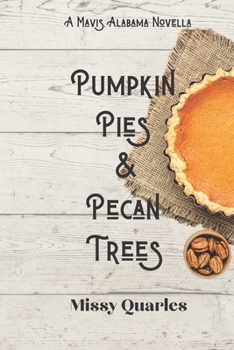Paperback Pumpkin Pies & Pecan Trees: A Southern Contemporary Romance Novella Book