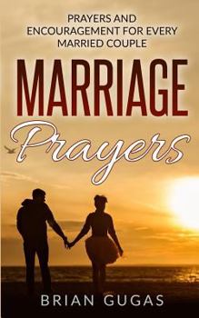 Paperback Marriage Prayers: Prayers and Encouragement for Every Married Couple Book