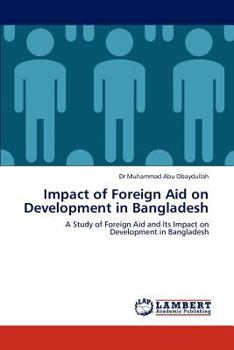 Paperback Impact of Foreign Aid on Development in Bangladesh Book