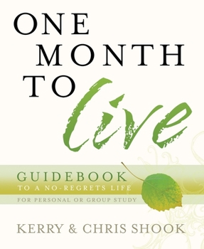 Paperback One Month to Live Guidebook: One Month to Live Guidebook: To a No-Regrets Life Book